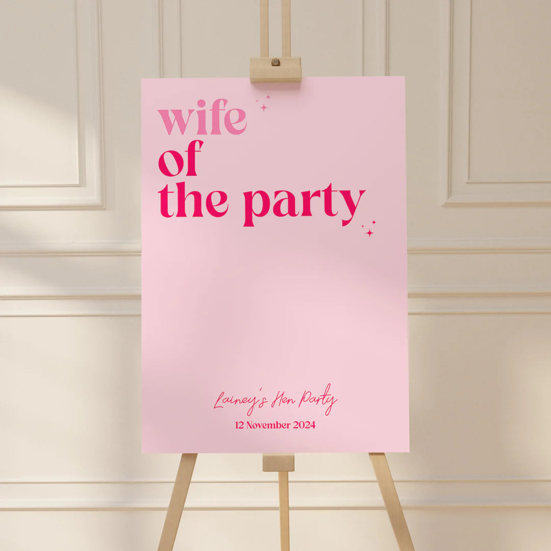 'Wife of the Party' Hen Party Welcome Sign